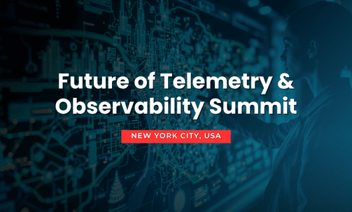 Future of Telemetry & Observability Summit