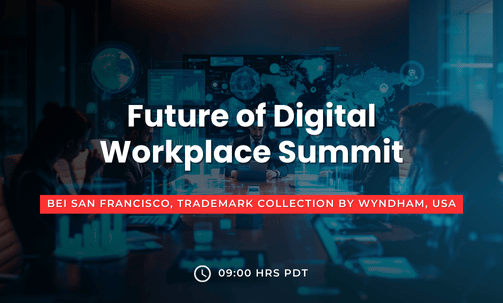 Future of Digital Workplace Summit