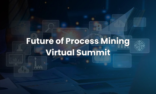 Future of Process Mining Virtual Summit